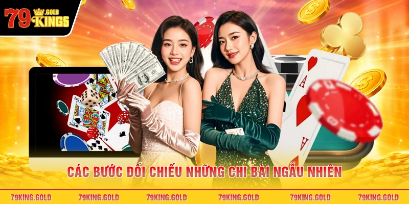 Các bước đối chiếu những chi bài ngẫu nhiên