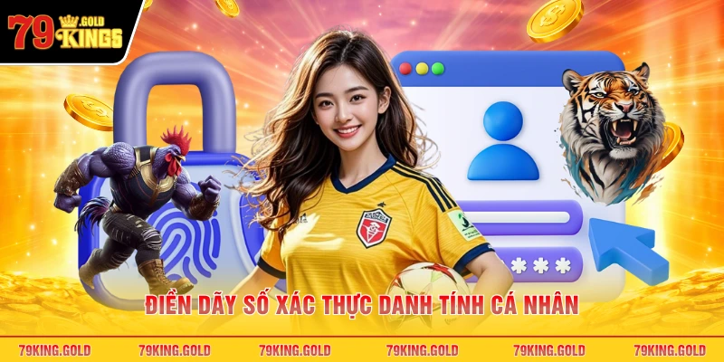 Điền dãy số xác thực danh tính cá nhân